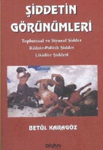 Şiddetin Görünümleri Şiddetin Görünümleri