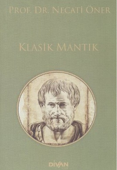 Klasik Mantık Klasik Mantık