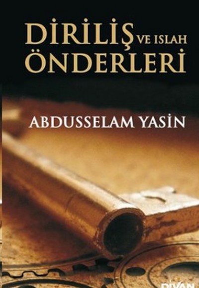 Diriliş ve Islah Önderleri Diriliş ve Islah Önderleri