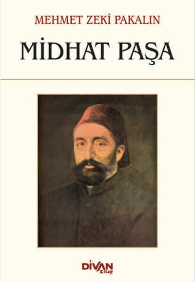 Midhat Paşa Midhat Paşa