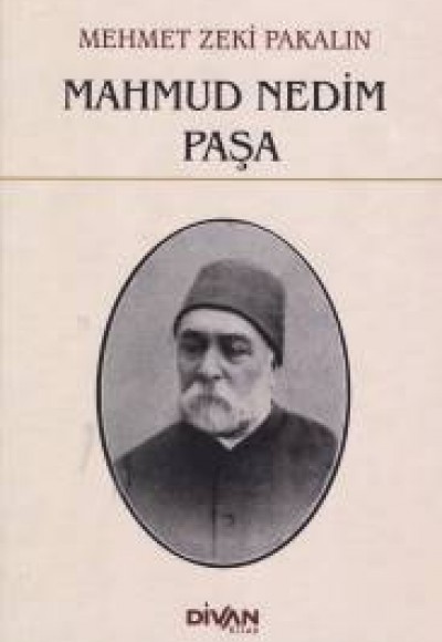 Mahmud Nedim Paşa Mahmud Nedim Paşa