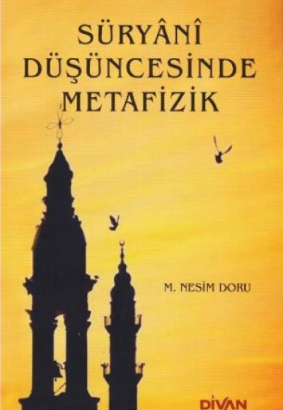 Süryani Düşücesinde Metafizik Süryani Düşücesinde Metafizik
