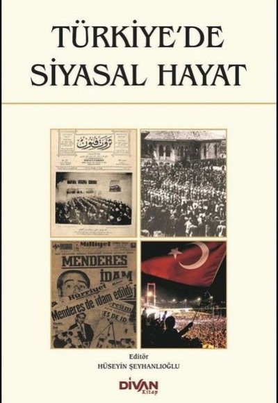 Türkiye'de Siyasal Hayat Türkiye'de Siyasal Hayat