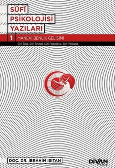 Sufi Psikolojisi Yazıları 1 Sufi Psikolojisi Yazıları 1