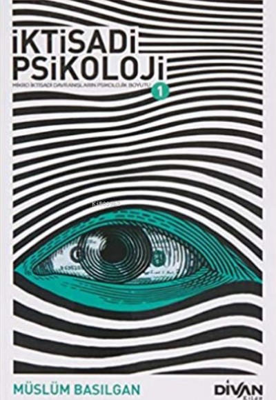 İktisadi Psikoloji 1 İktisadi Psikoloji 1