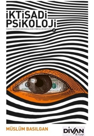 İktisadi Psikoloji 2 İktisadi Psikoloji 2