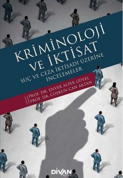 Kriminoloji ve İktisat Kriminoloji ve İktisat