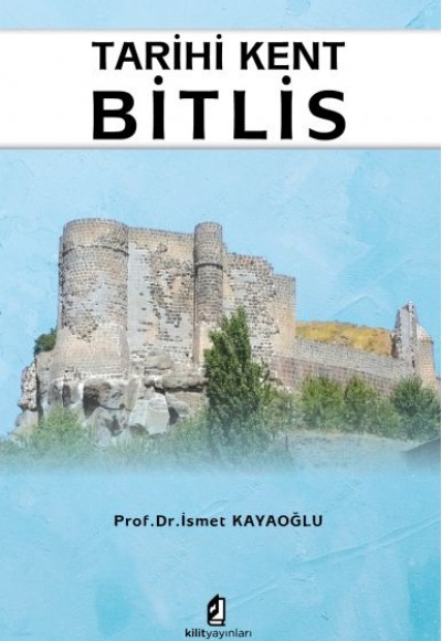 Tarihi Kent Bitlis Tarihi Kent Bitlis