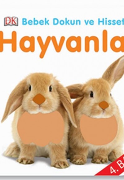 Bebek Dokun ve Hisset - Hayvanlar Bebek Dokun ve Hisset - Hayvanlar