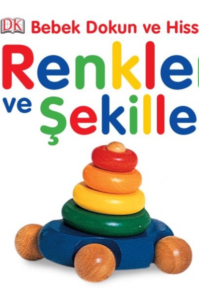 Bebek Dokun ve Hisset - Renkler ve Şekiller Bebek Dokun ve Hisset - Renkler ve Şekiller