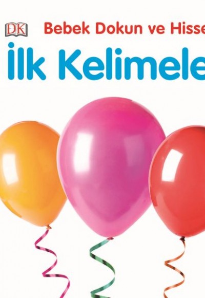 Bebek Dokun ve Hisset - İlk Kelimeler Bebek Dokun ve Hisset - İlk Kelimeler