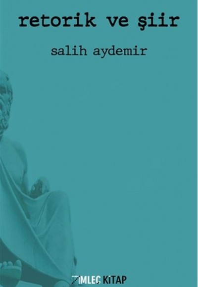 Retorik ve Şiir Retorik ve Şiir