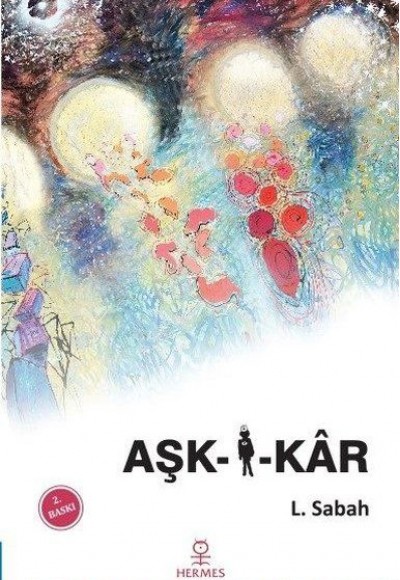 Aşk-i-Kar Aşk-i-Kar