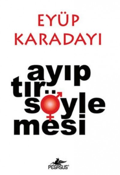 Ayıptır Söylemesi Ayıptır Söylemesi