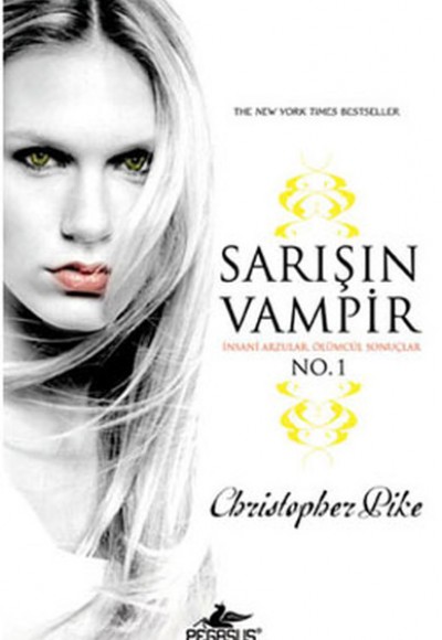Sarışın Vampir No:1 İnsani Arzular Ölümcül Sonuçlar Sarışın Vampir No:1 İnsani Arzular Ölümcül Sonuçlar