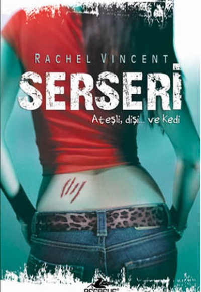 Serseri Ateşli, Dişi...ve Kedi / Dönüşüm Serisi-1 Serseri Ateşli, Dişi...ve Kedi / Dönüşüm Serisi-1