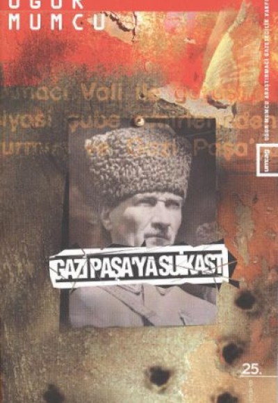 Gazi Paşaya Suikast Gazi Paşaya Suikast