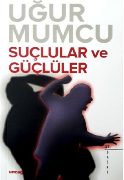 Suçlular ve Güçlüler Suçlular ve Güçlüler