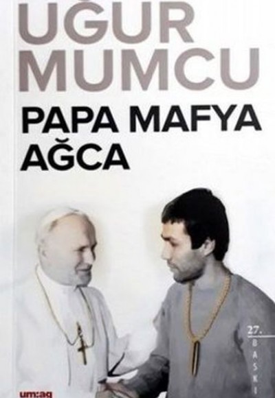 Papa Mafya Ağca Papa Mafya Ağca