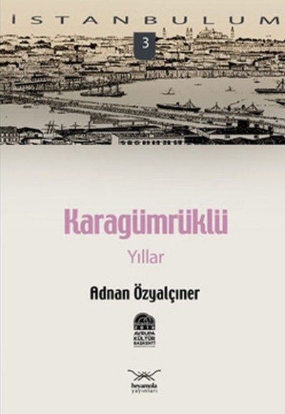 Karagümrüklü Yıllar-3 Karagümrüklü Yıllar-3