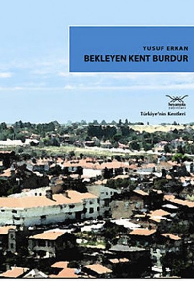 Bekleyen Kent Burdur Bekleyen Kent Burdur