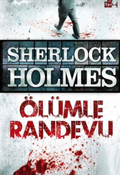 Sherlock Holmes Ölümle Randevu Sherlock Holmes Ölümle Randevu