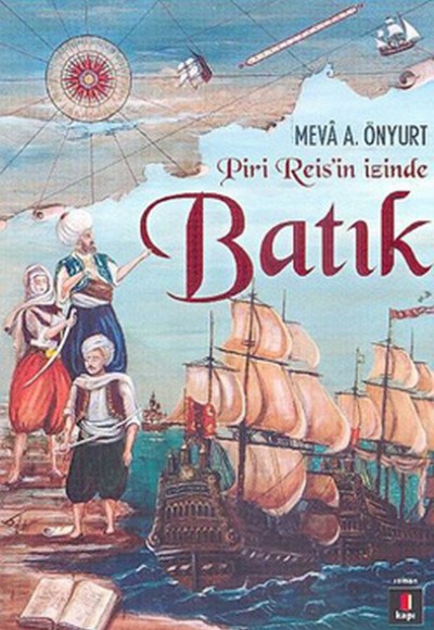 Batık / Piri Reis’in İzinde Batık / Piri Reis’in İzinde
