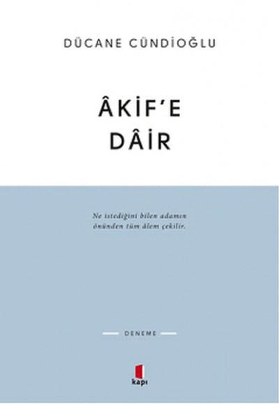 Akif'e Dair Akif'e Dair