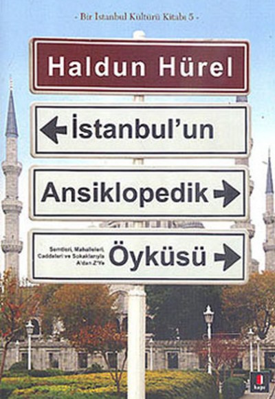 İstanbul'un Ansiklopedik Öyküsü (Ciltli) İstanbul'un Ansiklopedik Öyküsü (Ciltli)