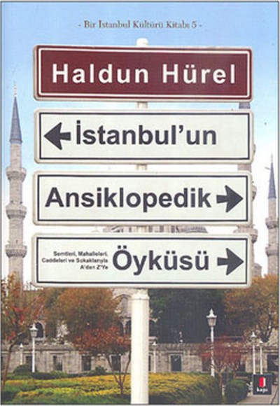 İstanbul'un Ansiklopedik Öyküsü (Karton Kapak) İstanbul'un Ansiklopedik Öyküsü (Karton Kapak)
