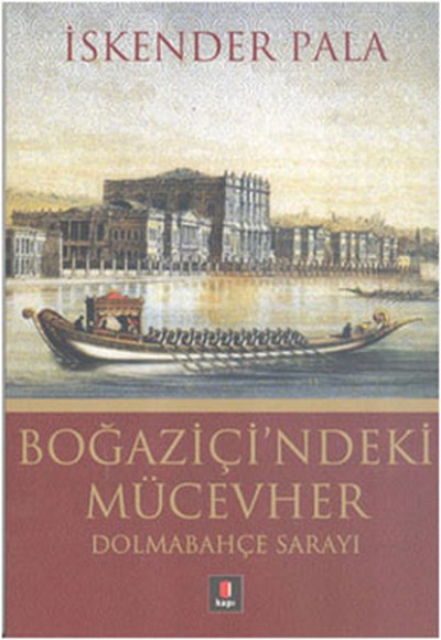 Boğaziçi'ndeki Mücevher Dolmabahçe Sarayı Boğaziçi'ndeki Mücevher Dolmabahçe Sarayı