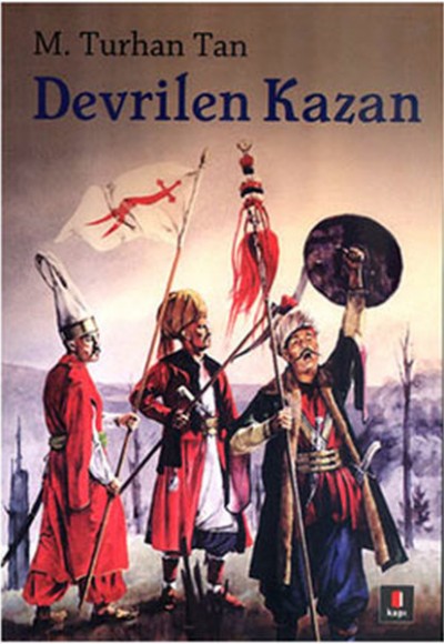 Devrilen Kazan Devrilen Kazan