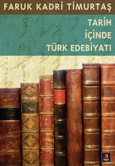 Tarih İçinde Türk Edebiyatı Tarih İçinde Türk Edebiyatı