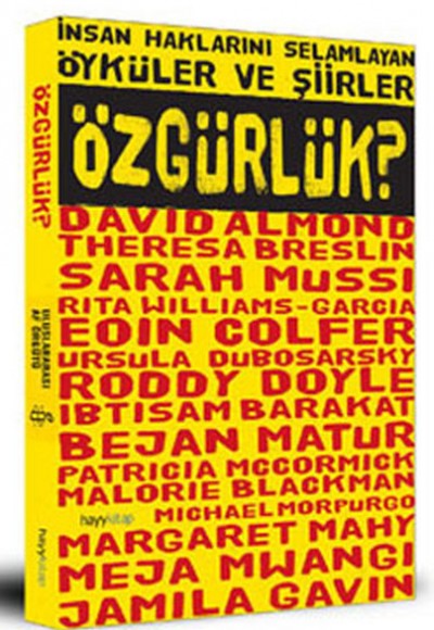 İnsan Haklarını Selamlayan Öyküler ve Şiirler Özgürlük? İnsan Haklarını Selamlayan Öyküler ve Şiirler Özgürlük?