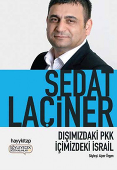 Dışımızdaki PKK İçimizdeki İsrail Dışımızdaki PKK İçimizdeki İsrail