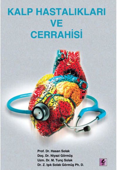 Kalp Hastalıkları ve Cerrahisi Kalp Hastalıkları ve Cerrahisi