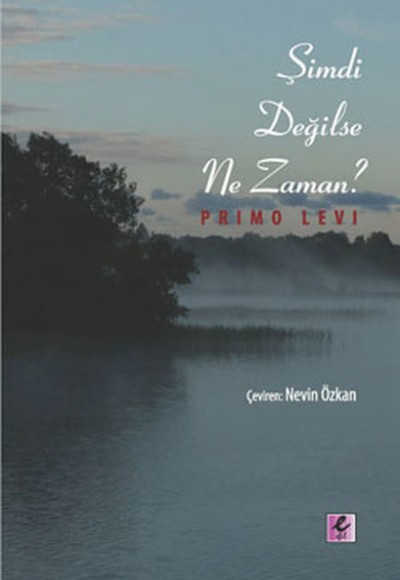 Şimdi Değilse Ne Zaman?
