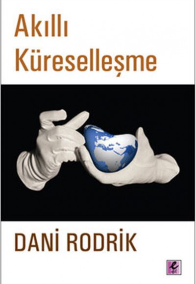 Akıllı Küreselleşme Akıllı Küreselleşme