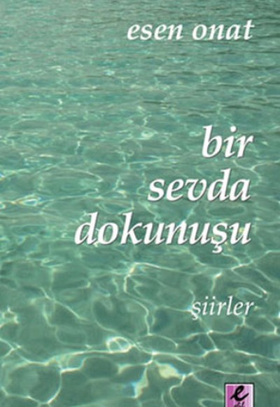 Bir Sevda Dokunuşu Bir Sevda Dokunuşu
