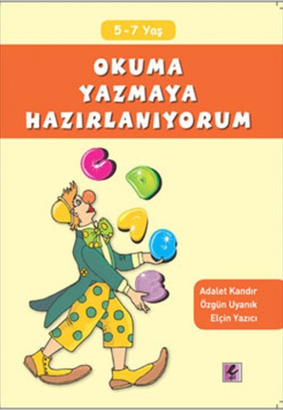 Okuma Yazmaya Hazırlanıyorum Okuma Yazmaya Hazırlanıyorum