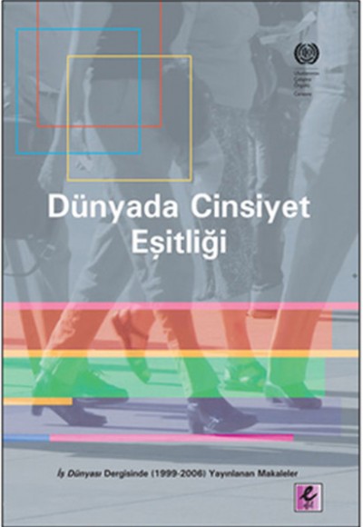 Dünyada Cinsiyet Eşitliği Dünyada Cinsiyet Eşitliği