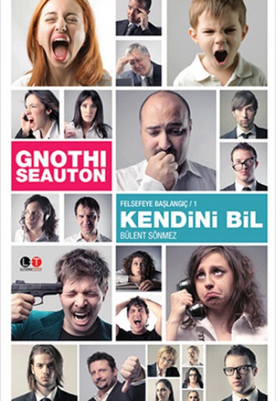 Gnothi Seauton - Kendini Bil Felsefeye Başlangıç -1 Gnothi Seauton - Kendini Bil Felsefeye Başlangıç -1