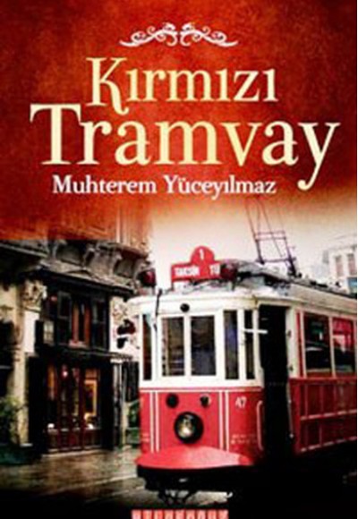 Kırmızı Tramvay Kırmızı Tramvay