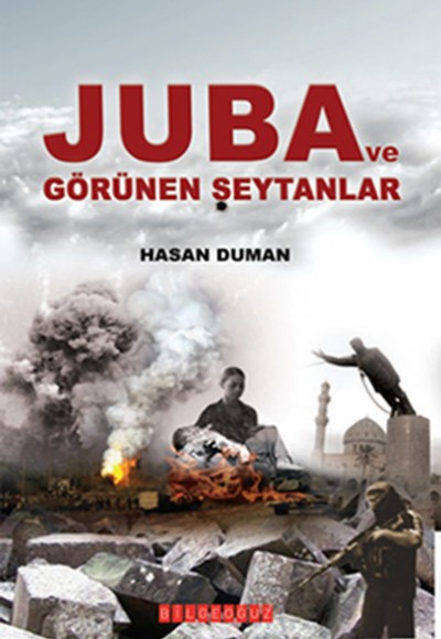 Juba ve Görünen Şeytanlar Juba ve Görünen Şeytanlar