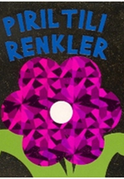 Pırıltılı Renkler Pırıltılı Renkler