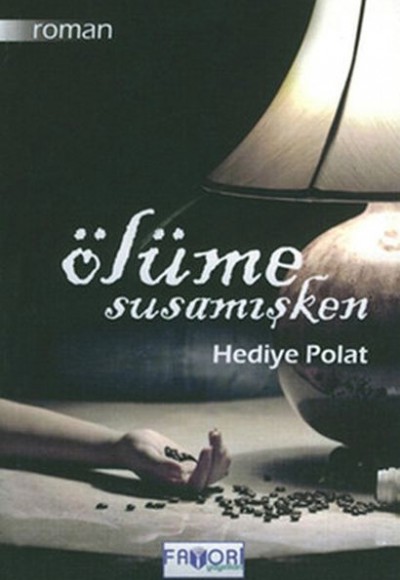 Ölüme Susamışken Ölüme Susamışken