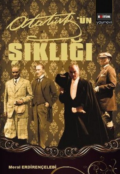 Atatürk'ün Şıklığı Atatürk'ün Şıklığı