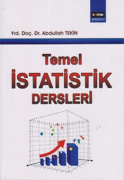 Temel İstatistik Dersleri Temel İstatistik Dersleri