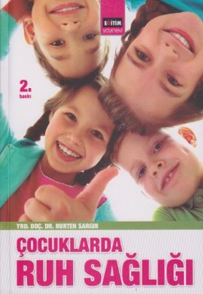 Çocuklarda Ruh Sağlığı Çocuklarda Ruh Sağlığı