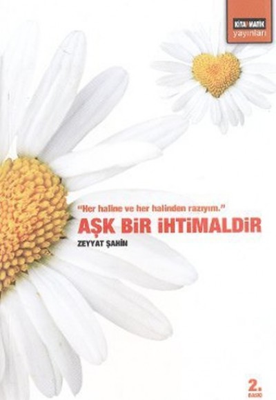 Aşk Bir İhtimaldir Aşk Bir İhtimaldir